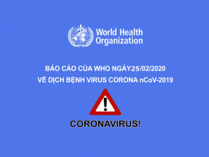 Báo cáo tình hình dịch virus nCoV ngày 25/02/2020 của tổ chức WHO