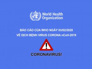 Báo cáo tình hình dịch virus nCoV ngày 05/02/2020 của tổ chức WHO